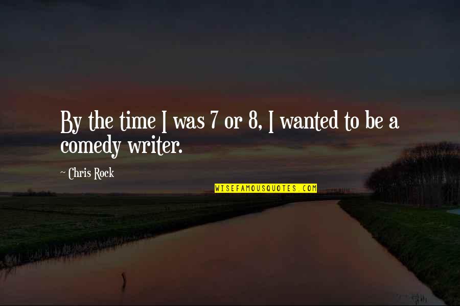 Rompendo Em Quotes By Chris Rock: By the time I was 7 or 8,