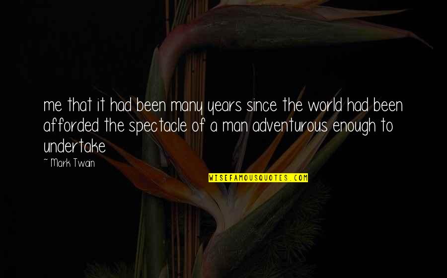 Romriell Investment Quotes By Mark Twain: me that it had been many years since Romriell Investment Quotes By Mark Twain: me that it had been many years since