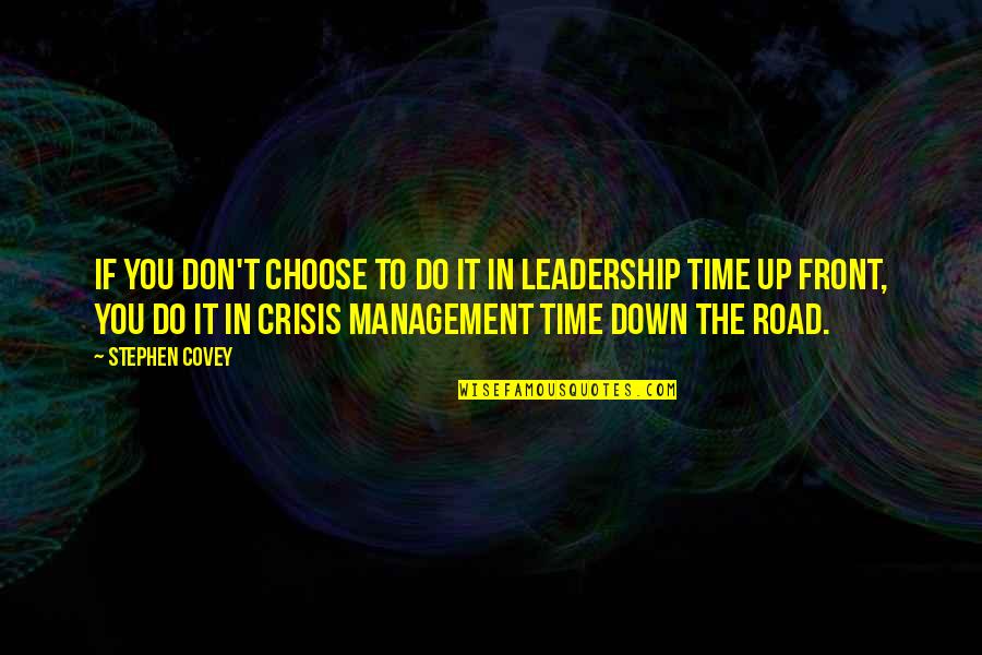 Romualdo Segurola Quotes By Stephen Covey: If you don't choose to do it in Romualdo Segurola Quotes By Stephen Covey: If you don't choose to do it in