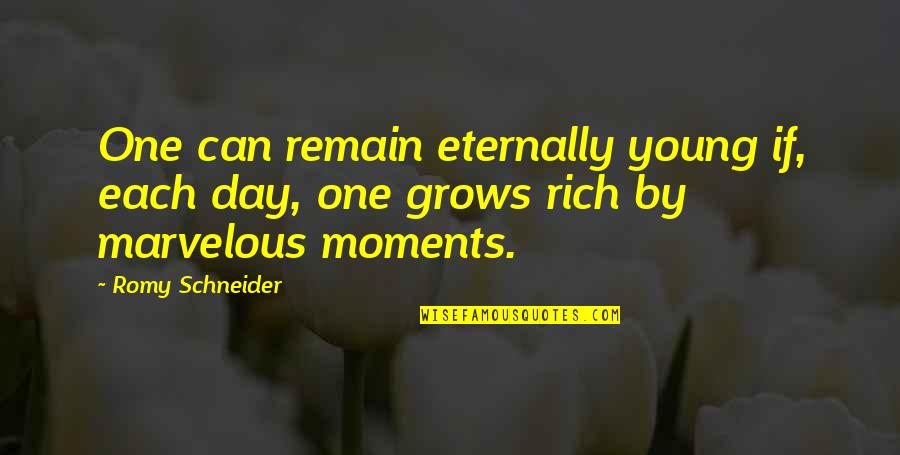 Romy Quotes By Romy Schneider: One can remain eternally young if, each day,