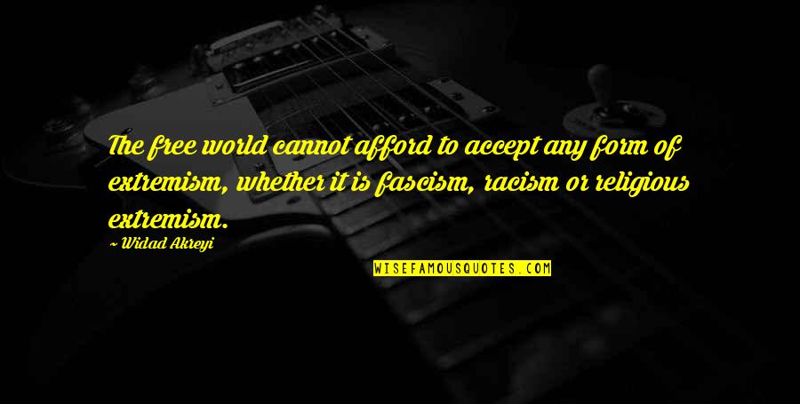 Rondamine Quotes By Widad Akreyi: The free world cannot afford to accept any Rondamine Quotes By Widad Akreyi: The free world cannot afford to accept any