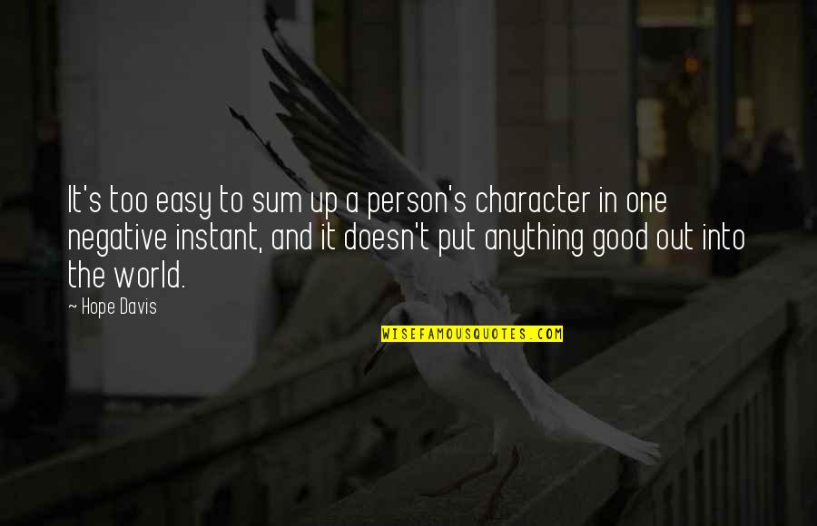 Rongsok Mobil Quotes By Hope Davis: It's too easy to sum up a person's Rongsok Mobil Quotes By Hope Davis: It's too easy to sum up a person's