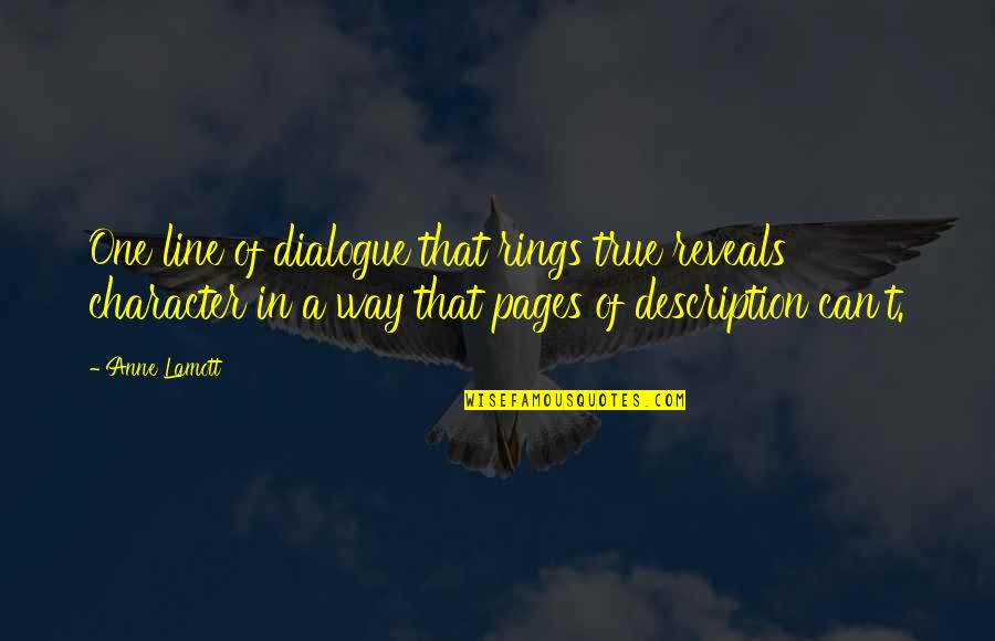 Roof Seal Quotes By Anne Lamott: One line of dialogue that rings true reveals
