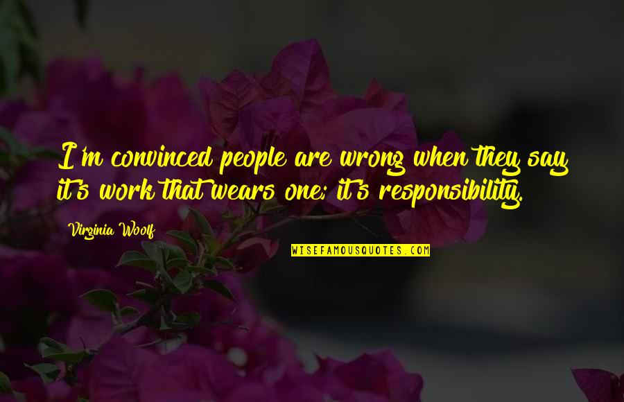 Rooftop Prince Famous Quotes By Virginia Woolf: I'm convinced people are wrong when they say