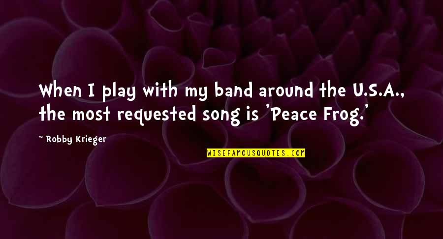 Rook Chess Quotes By Robby Krieger: When I play with my band around the