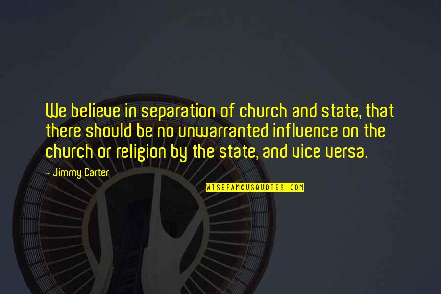 Room On A Broom Quotes By Jimmy Carter: We believe in separation of church and state, Room On A Broom Quotes By Jimmy Carter: We believe in separation of church and state,