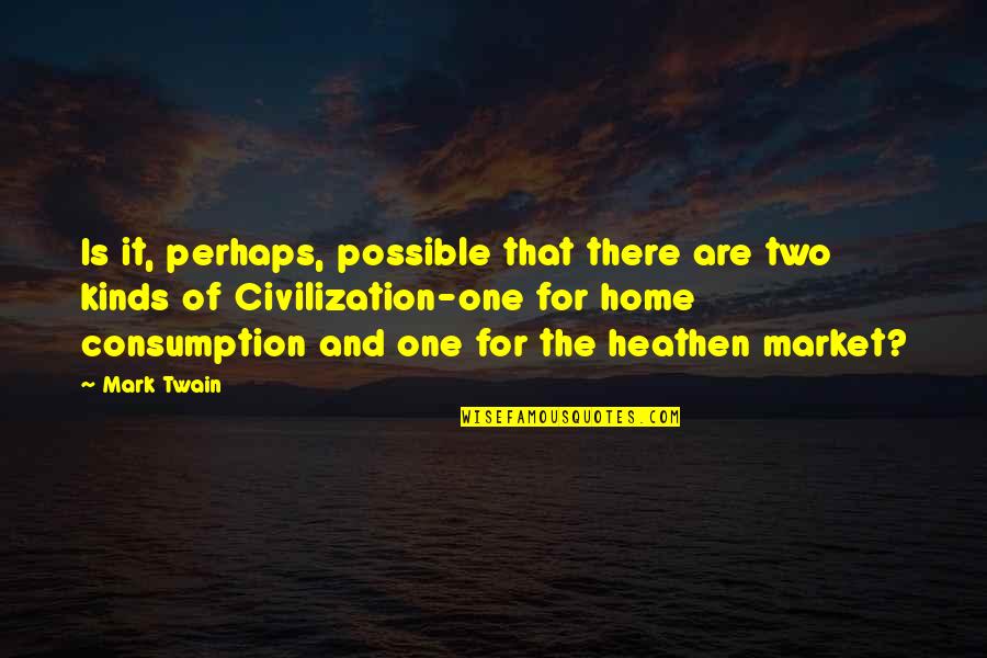 Room On A Broom Quotes By Mark Twain: Is it, perhaps, possible that there are two Room On A Broom Quotes By Mark Twain: Is it, perhaps, possible that there are two