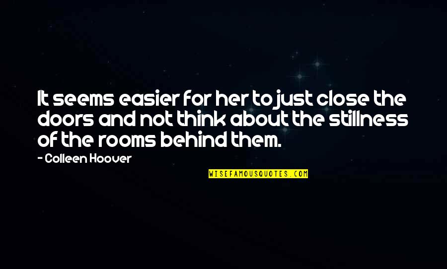 Rooms Quotes By Colleen Hoover: It seems easier for her to just close