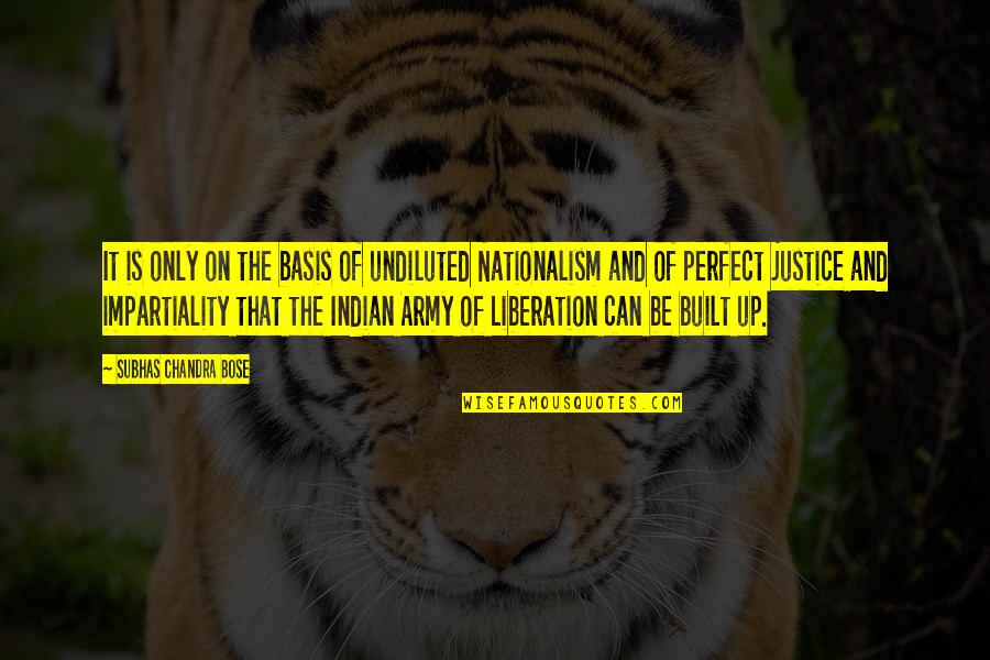 Roopal Thakkar Quotes By Subhas Chandra Bose: It is only on the basis of undiluted Roopal Thakkar Quotes By Subhas Chandra Bose: It is only on the basis of undiluted