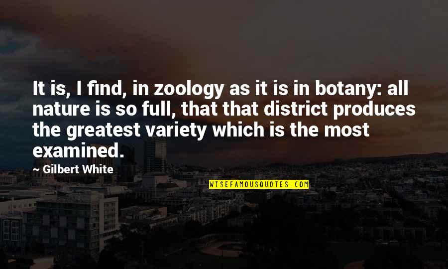 Roots And Home Quotes By Gilbert White: It is, I find, in zoology as it