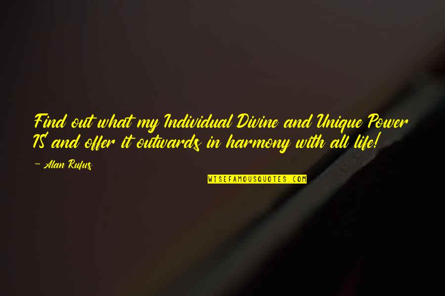 Roots Toms Quotes By Alan Rufus: Find out what my Individual Divine and Unique Roots Toms Quotes By Alan Rufus: Find out what my Individual Divine and Unique