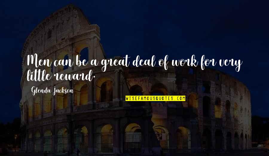 Roozrang Quotes By Glenda Jackson: Men can be a great deal of work Roozrang Quotes By Glenda Jackson: Men can be a great deal of work