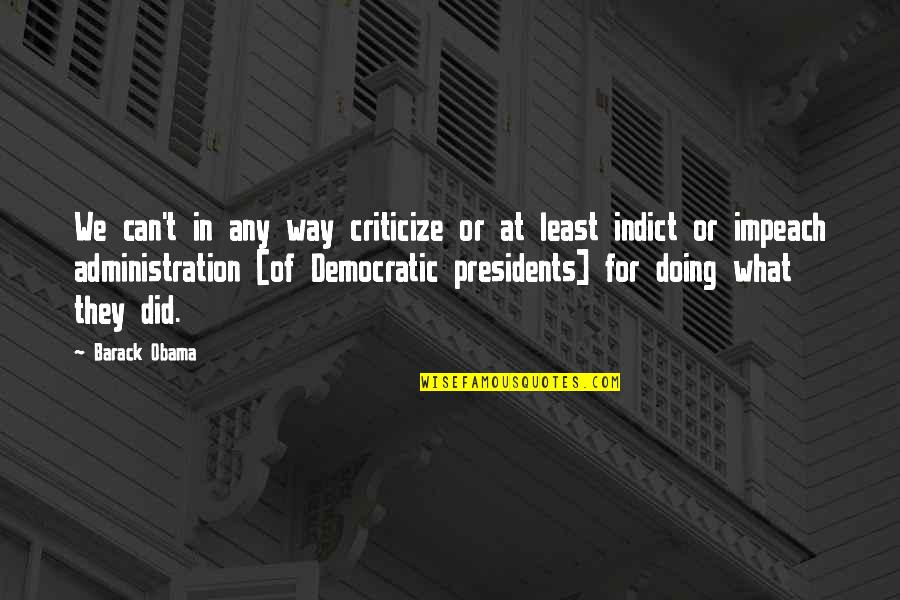 Roro Shipping Quotes By Barack Obama: We can't in any way criticize or at Roro Shipping Quotes By Barack Obama: We can't in any way criticize or at