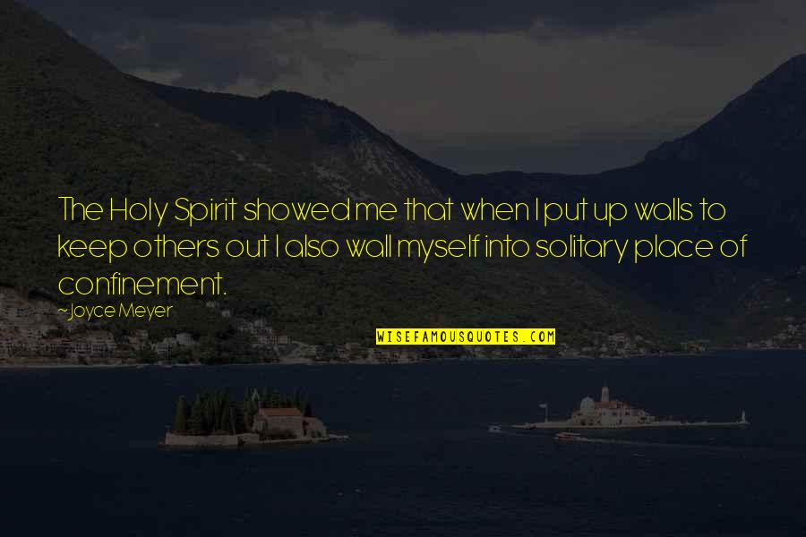 Rosaria Pizza Quotes By Joyce Meyer: The Holy Spirit showed me that when I Rosaria Pizza Quotes By Joyce Meyer: The Holy Spirit showed me that when I