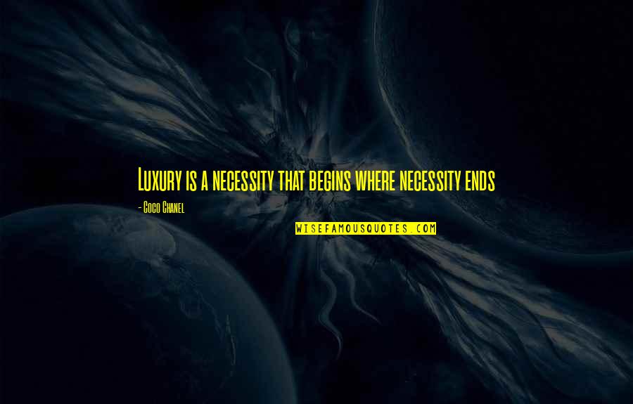 Roscioli Quotes By Coco Chanel: Luxury is a necessity that begins where necessity Roscioli Quotes By Coco Chanel: Luxury is a necessity that begins where necessity