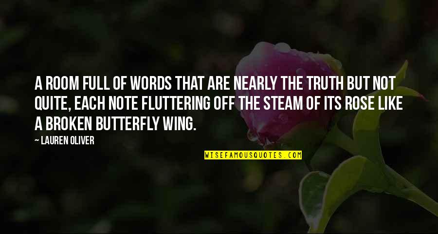 Rose And Truth Quotes By Lauren Oliver: A room full of words that are nearly Rose And Truth Quotes By Lauren Oliver: A room full of words that are nearly