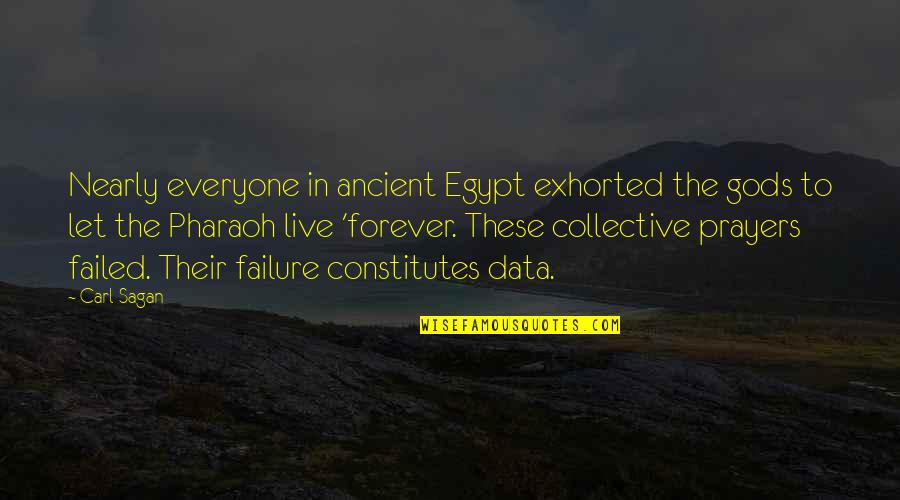 Rose Bloom Quotes By Carl Sagan: Nearly everyone in ancient Egypt exhorted the gods Rose Bloom Quotes By Carl Sagan: Nearly everyone in ancient Egypt exhorted the gods