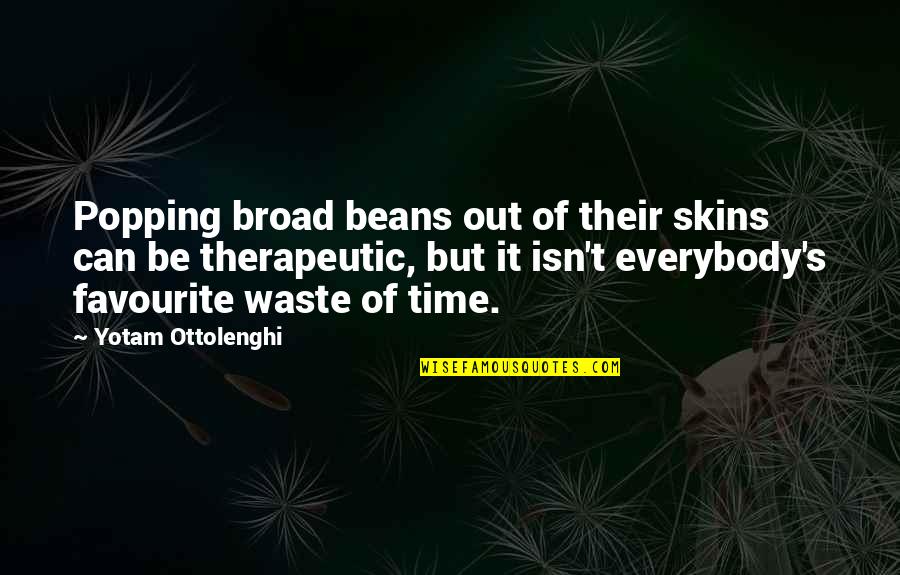 Rose Gold Quote Quotes By Yotam Ottolenghi: Popping broad beans out of their skins can