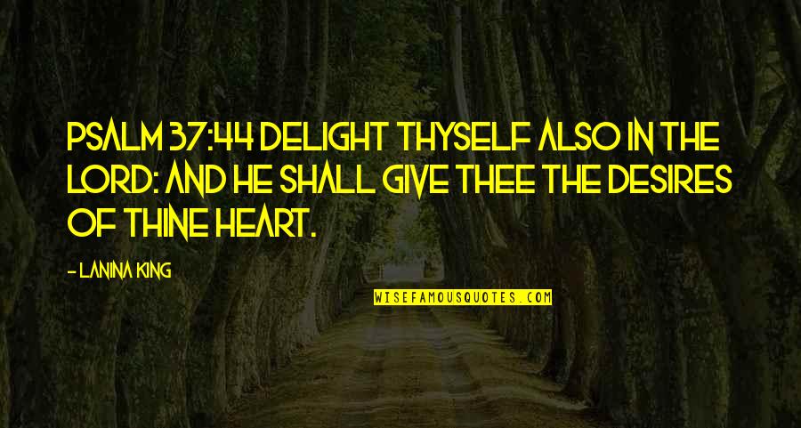 Rose In Book Quotes By LaNina King: Psalm 37:44 Delight thyself also in the LORD: Rose In Book Quotes By LaNina King: Psalm 37:44 Delight thyself also in the LORD: