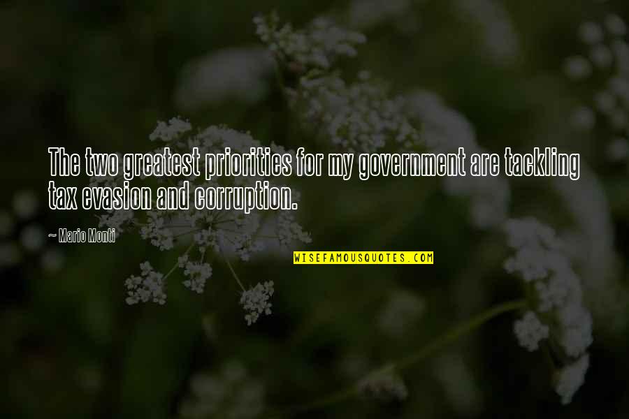 Rose Tinted Glasses Bojack Quote Quotes By Mario Monti: The two greatest priorities for my government are