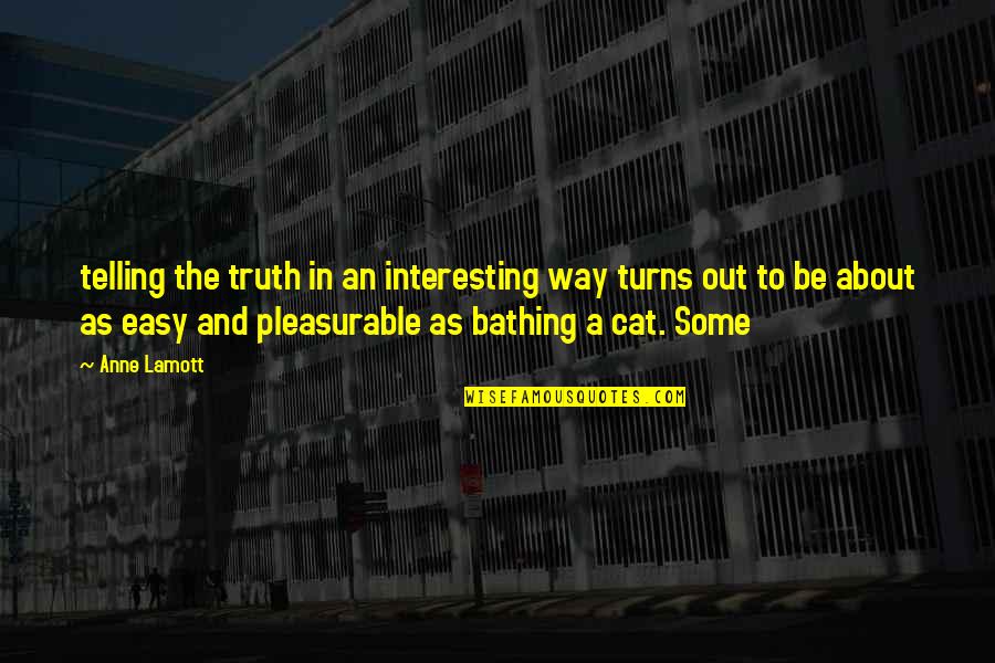 Rosemary The Telephone Operator Quotes By Anne Lamott: telling the truth in an interesting way turns Rosemary The Telephone Operator Quotes By Anne Lamott: telling the truth in an interesting way turns