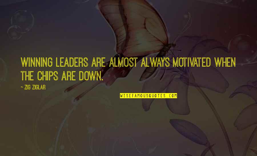 Rosendereads Quotes By Zig Ziglar: Winning leaders are almost always motivated when the