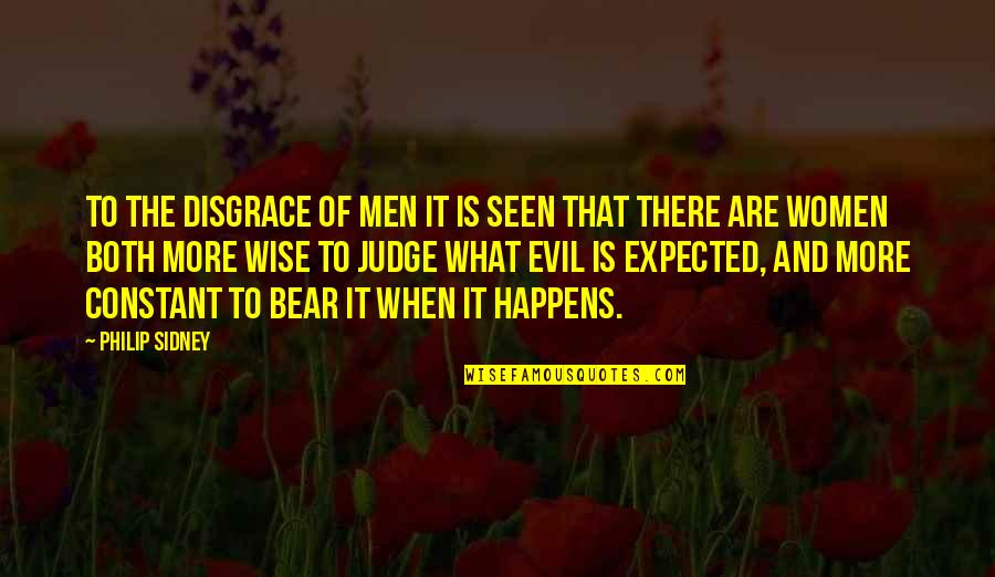 Rosenhans Study Quotes By Philip Sidney: To the disgrace of men it is seen Rosenhans Study Quotes By Philip Sidney: To the disgrace of men it is seen