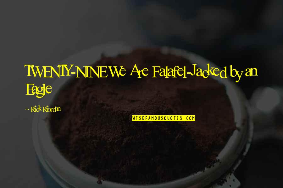 Roses Are Overrated Quotes By Rick Riordan: TWENTY-NINE We Are Falafel-Jacked by an Eagle Roses Are Overrated Quotes By Rick Riordan: TWENTY-NINE We Are Falafel-Jacked by an Eagle