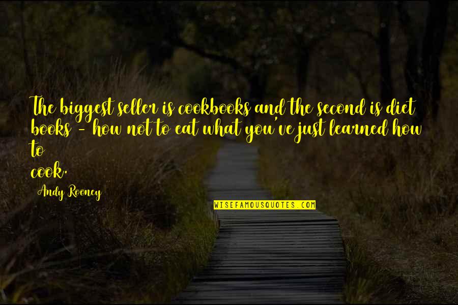 Rosevicee Quotes By Andy Rooney: The biggest seller is cookbooks and the second