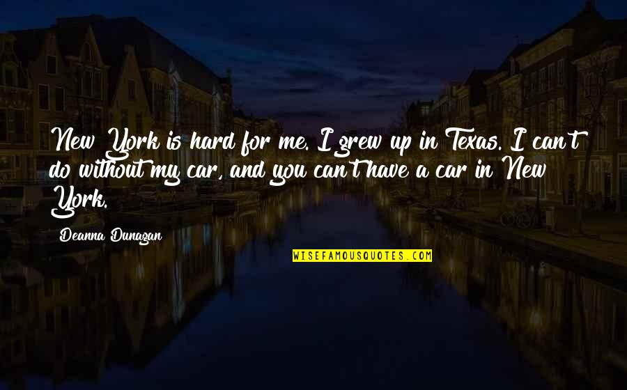 Roshelle Berliner Quotes By Deanna Dunagan: New York is hard for me. I grew
