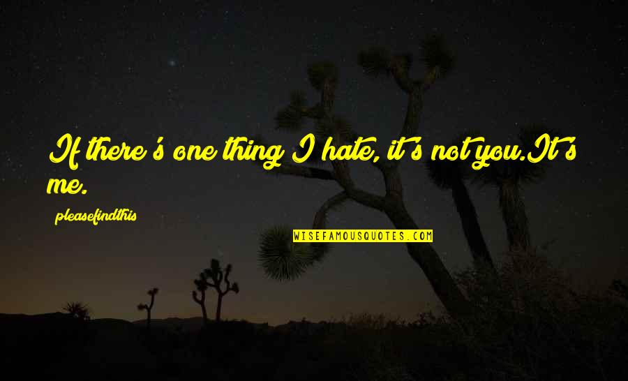Rosie Jam And Jerusalem Quotes By Pleasefindthis: If there's one thing I hate, it's not Rosie Jam And Jerusalem Quotes By Pleasefindthis: If there's one thing I hate, it's not
