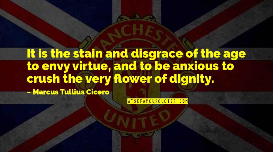 Rostro In English Quotes By Marcus Tullius Cicero: It is the stain and disgrace of the