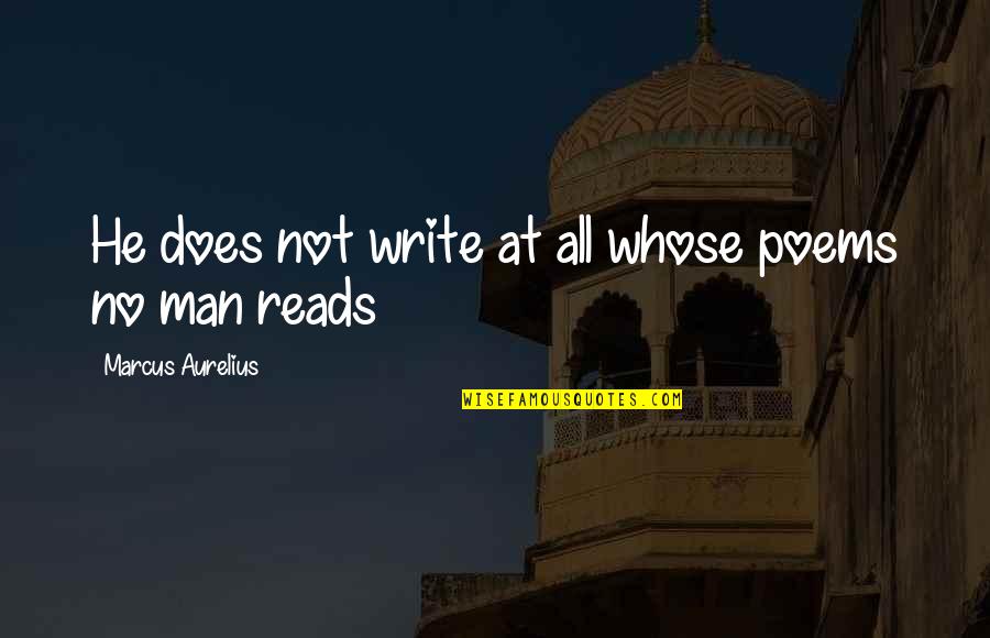 Rostrum Crossword Quotes By Marcus Aurelius: He does not write at all whose poems Rostrum Crossword Quotes By Marcus Aurelius: He does not write at all whose poems