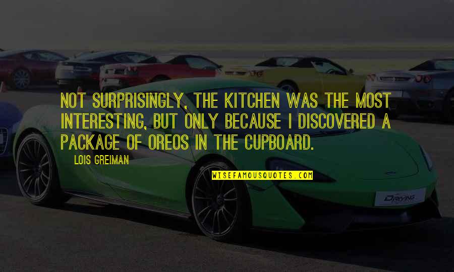Rothbard Restaurant Quotes By Lois Greiman: Not surprisingly, the kitchen was the most interesting,
