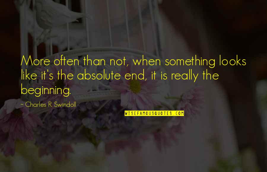 Rothfelder Stern Quotes By Charles R. Swindoll: More often than not, when something looks like Rothfelder Stern Quotes By Charles R. Swindoll: More often than not, when something looks like
