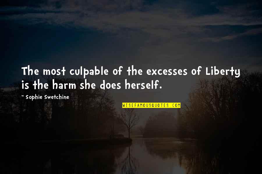 Rotich Thursday Quotes By Sophie Swetchine: The most culpable of the excesses of Liberty Rotich Thursday Quotes By Sophie Swetchine: The most culpable of the excesses of Liberty