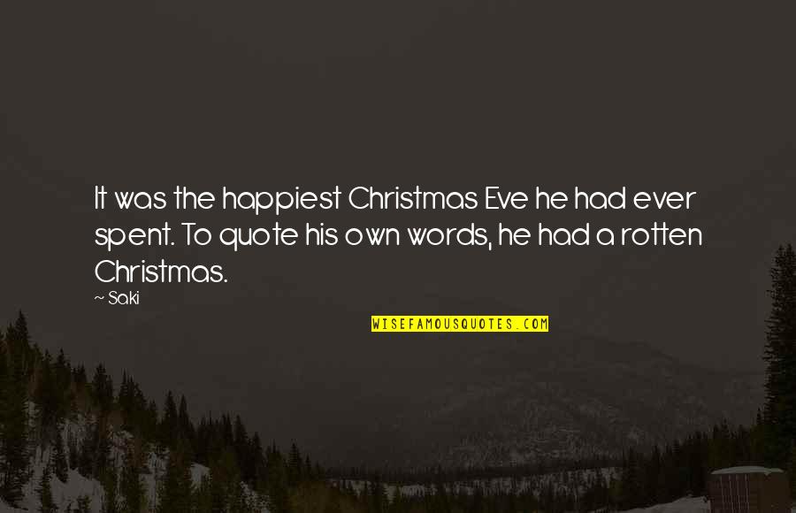 Rotten Quotes By Saki: It was the happiest Christmas Eve he had
