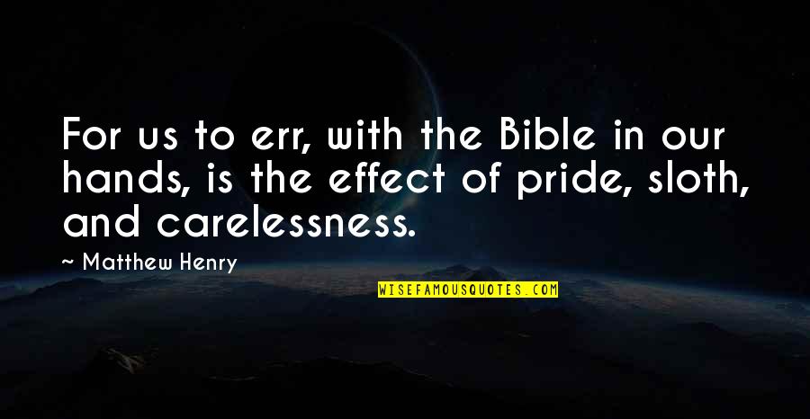 Rouille Recette Quotes By Matthew Henry: For us to err, with the Bible in