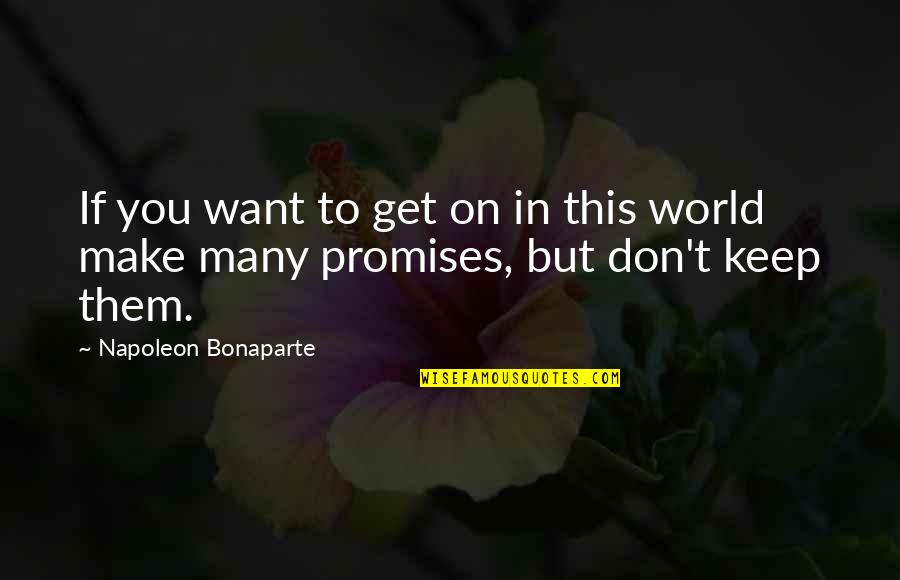 Roulin Construction Quotes By Napoleon Bonaparte: If you want to get on in this Roulin Construction Quotes By Napoleon Bonaparte: If you want to get on in this