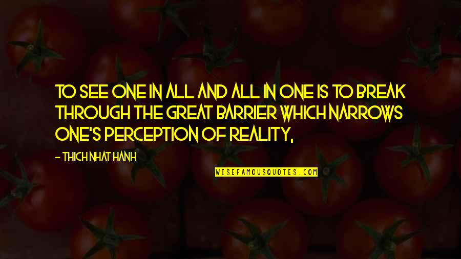 Roundworm Symptoms Quotes By Thich Nhat Hanh: To see one in all and all in Roundworm Symptoms Quotes By Thich Nhat Hanh: To see one in all and all in