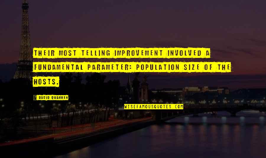 Rousseau Famous Quote Quotes By David Quammen: Their most telling improvement involved a fundamental parameter: Rousseau Famous Quote Quotes By David Quammen: Their most telling improvement involved a fundamental parameter: