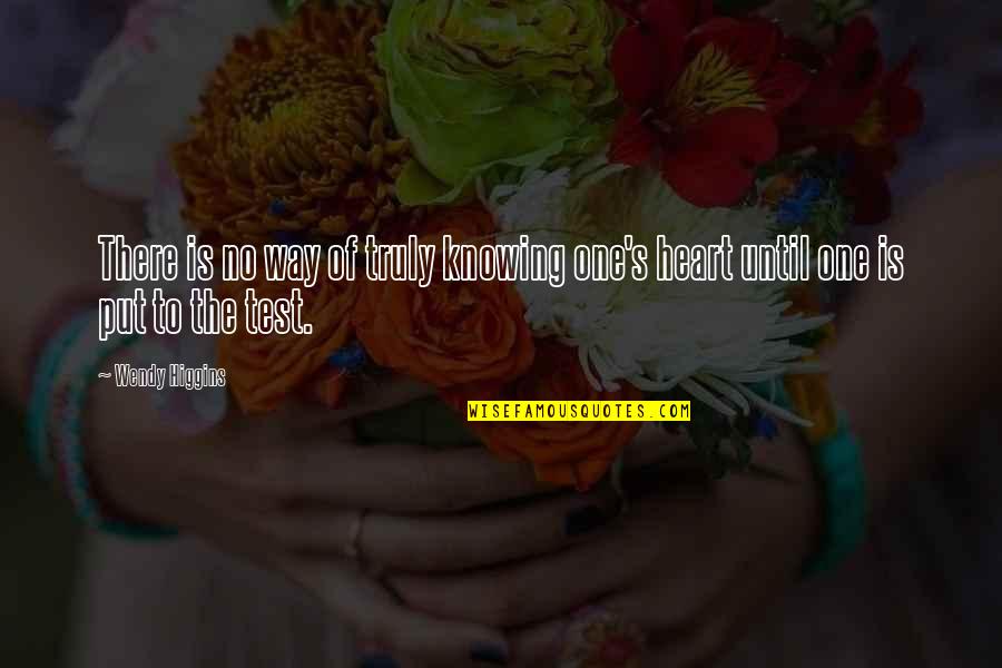 Rousseau Famous Quote Quotes By Wendy Higgins: There is no way of truly knowing one's