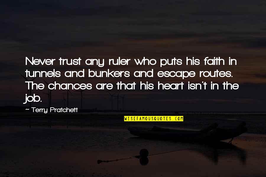 Routes Quotes By Terry Pratchett: Never trust any ruler who puts his faith