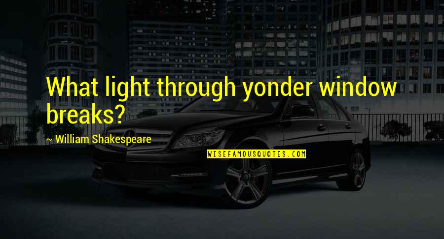 Rouven Kasper Quotes By William Shakespeare: What light through yonder window breaks? Rouven Kasper Quotes By William Shakespeare: What light through yonder window breaks?
