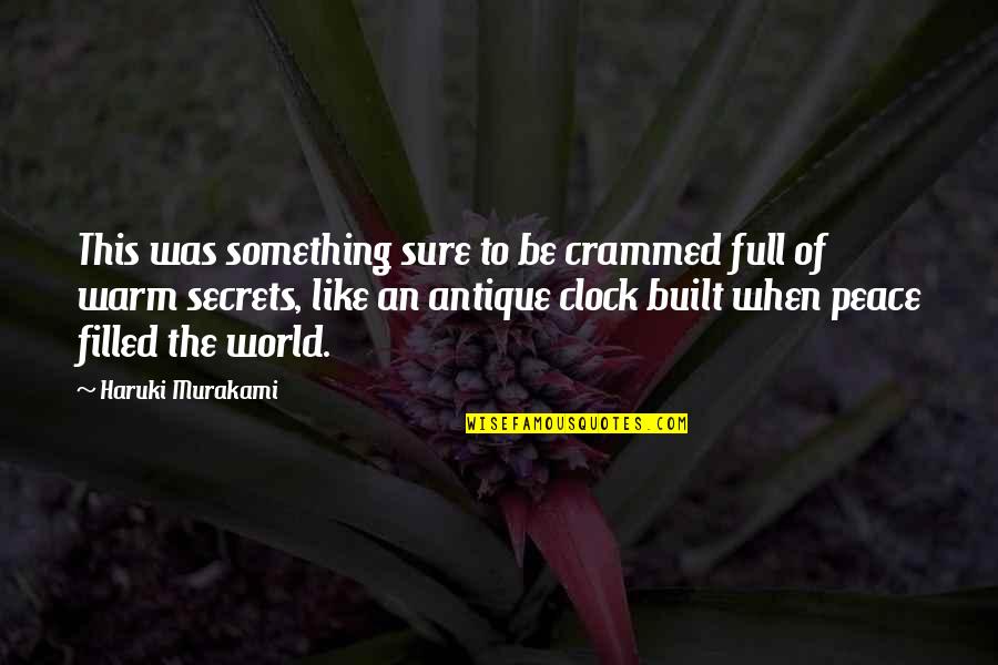 Rowen Sterling Quotes By Haruki Murakami: This was something sure to be crammed full Rowen Sterling Quotes By Haruki Murakami: This was something sure to be crammed full