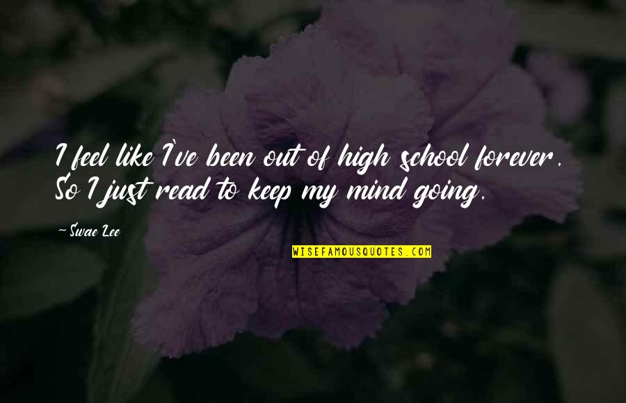 Rowlen College Quotes By Swae Lee: I feel like I've been out of high