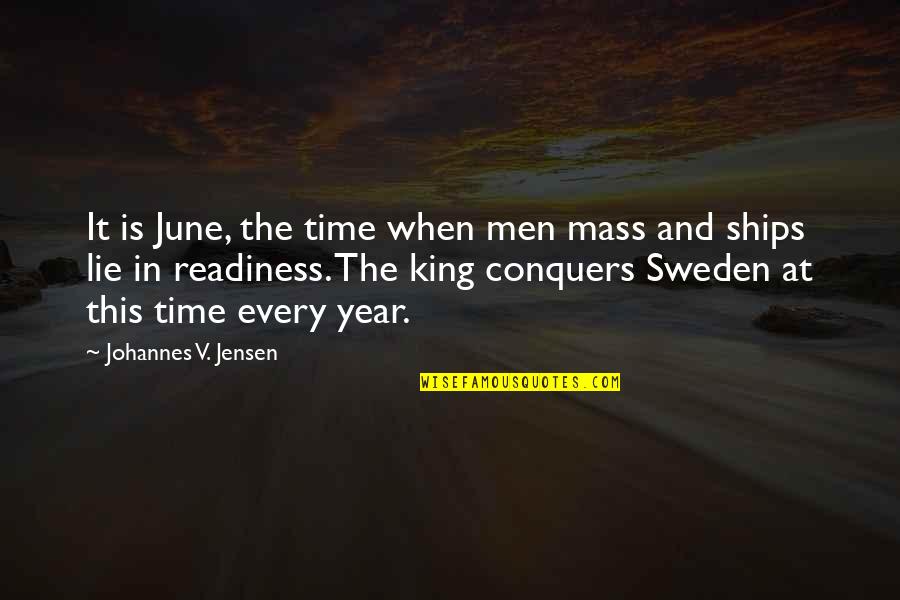 Roy Kent Funny Quotes By Johannes V. Jensen: It is June, the time when men mass