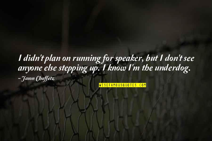 Royal Mail Postage Quotes By Jason Chaffetz: I didn't plan on running for speaker, but Royal Mail Postage Quotes By Jason Chaffetz: I didn't plan on running for speaker, but