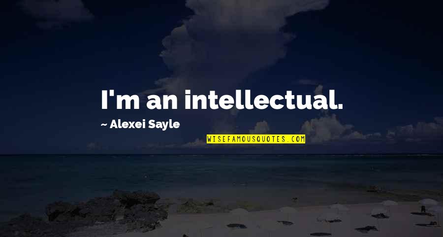 Royale With Cheese Pulp Fiction Quotes By Alexei Sayle: I'm an intellectual.