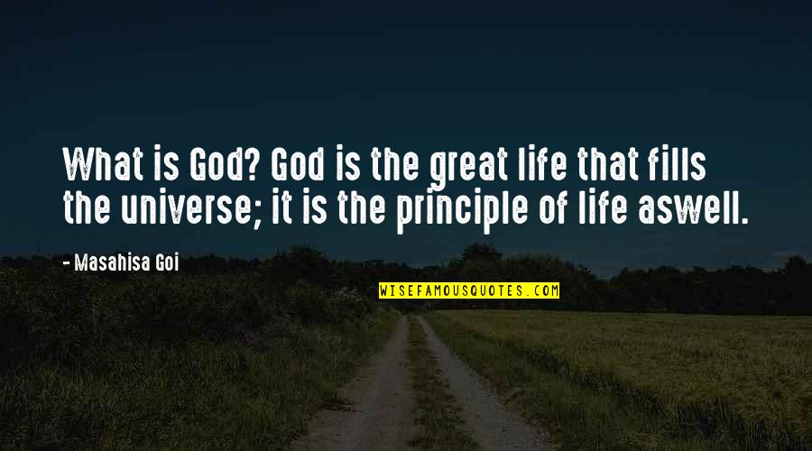 Royston Drenthe Quotes By Masahisa Goi: What is God? God is the great life